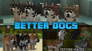 better dogs texture pack 1 20 1 20 4