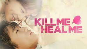 Comedy, drama, korean drama, psychological, romance. Watch Kill Me Heal Me Season 1 Prime Video