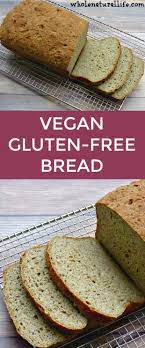 vegan gluten free bread whole natural