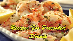 recipes for precooked shrimp you