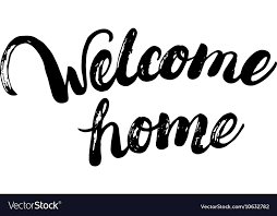 Welcome Home Hand Written Calligraphy Lettering