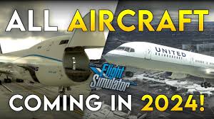 all aircraft coming to msfs in 2024