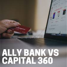 An international debit card issued in partnership with mastercard worldwide and directly linked to your mastercard account. Ally Bank Vs Capital 360 The Budget Diet
