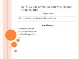 Ppt 8 5 Solving Rational Equations