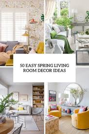 50 easy spring living room decor ideas