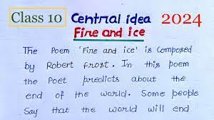 fire and ice central idea cl 10