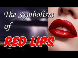 the symbolism of red lips you