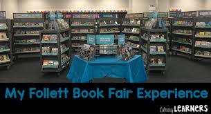 My Follett Book Fair Experience Library Learners