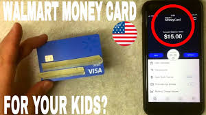 How to get a debit card at 15. Is Walmart Prepaid Money Card Good For Your Minor Kids Under 18 Youtube