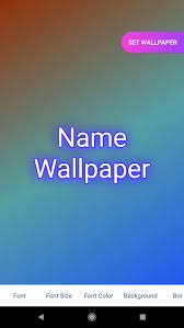 name wallpaper apk for android