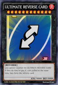 Posted by 4 days ago. Ultimate Reverse Card 100 Charisma 20 Intelligence 20 Confidence Can Only Be Used Every 2 Turns Infinity Card Is The Upgraded Version Of This Legendary Mythical Item Doubles The Attack That Was