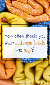 wash your bathroom towels and rugs