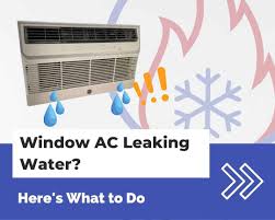 window ac leaking water here s what to