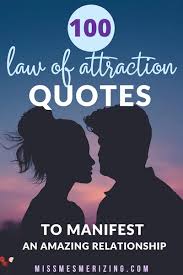 How can i manifest on paper overnight? 100 Law Of Attraction Quotes For Relationships Miss Mesmerizing