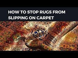 stop rugs from slipping on carpet