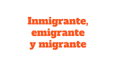 Resultado de imagen para diferencias entre migrar inmigrar y emigrar