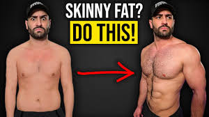 skinny fat you need to do this