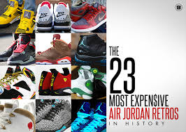 The 23 Most Expensive Air Jordan Retros In History