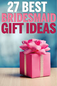 27 unique bridesmaid gifts your besties