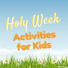 We recall how your son gathered with his disciples. Holy Week Activities For Kids Faithgateway