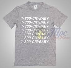 1 800 crybaby call number t shirt