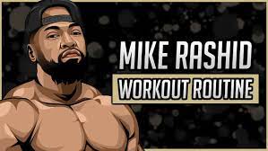 mike rashid s workout routine t