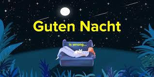 Context sentences for guten tag! in english. Guten Nacht Is Wrong Here Is Why