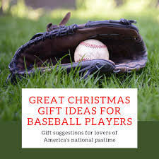 best christmas gifts for a baseball