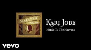 Hands To The Heavens Kari Jobe Sheet Music Praisecharts