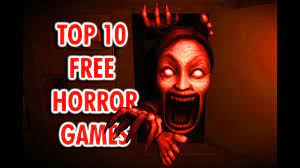 top 10 free horror games 2019