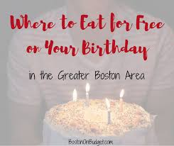 eat free on your birthday in boston