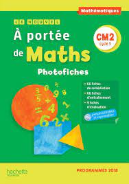 Le nouvel a portée de maths cm2 - photofiches - edition 2019 -... -  Librairie Eyrolles