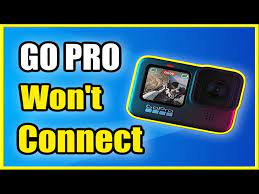 how to fix go pro hero 9 won t connect