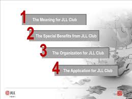 The Meaning For Jll Club The Special Benefits From Jll Club