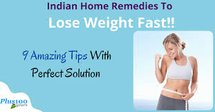 indian home remes to lose weight fast