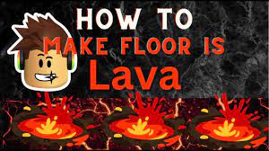 make floor is lava game