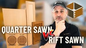 quarter sawn vs rift sawn oak