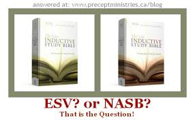 Esv Or Nasb Thats The Question Precept Ministries Canada