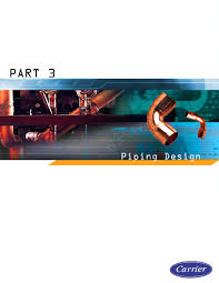 Pdf Carrier Series New Edition Part 3 Piping Design