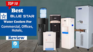 top 10 best blue star water coolers in