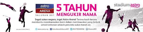Get location, sports, ratings, timings, . Astro Arena 5 Tahun Mengukir Nama Astro Arena 5 Tahun Meng Flickr