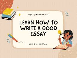 7 tips on how to write a good essay