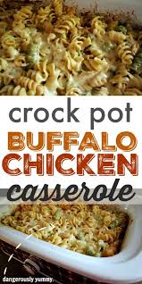 Ready to walk in the door to a dinner that's ready and waiting? Crock Pot Buffalo Chicken Casserole The Creek Line House