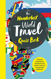 Only true fans will be able to answer all 50 halloween trivia questions correctly. The Wanderlust World Travel Quiz Book Thousands Of Trivia Questions To Test Globe Trotters Amazon Co Uk Wanderlust Atkin Elizabeth 9781787396852 Books