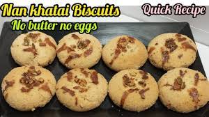 nankhatai biscuits recipe without eggs