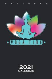 Our accurate time shows the current time and seconds, so, you can check the actual time diference between your computer/cell phone clock and our web clock. Yoga Time Calendar 2021 Annual Calendar For Fans Of Mental And Physical Exercises German Edition Steiger Diego 9798695107067 Amazon Com Books