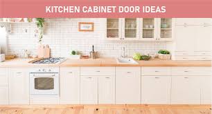 ideas to upgrade your kitchen cabinet doors