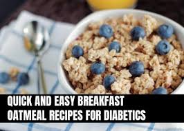 Perfect in breakfast, lunch & dinner recipes. Breakfast Oatmeal Recipes For Diabetics Or Prediabetic