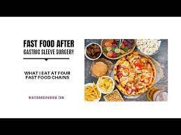 eating fast food after gastric sleeve