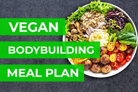 vegan bodybuilder meal plan easy guide